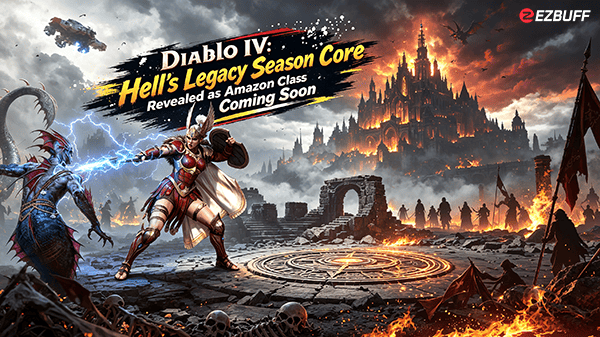 Diablo 4: Hell's Legacy Season Revealed as Amazon Class Coming Soon