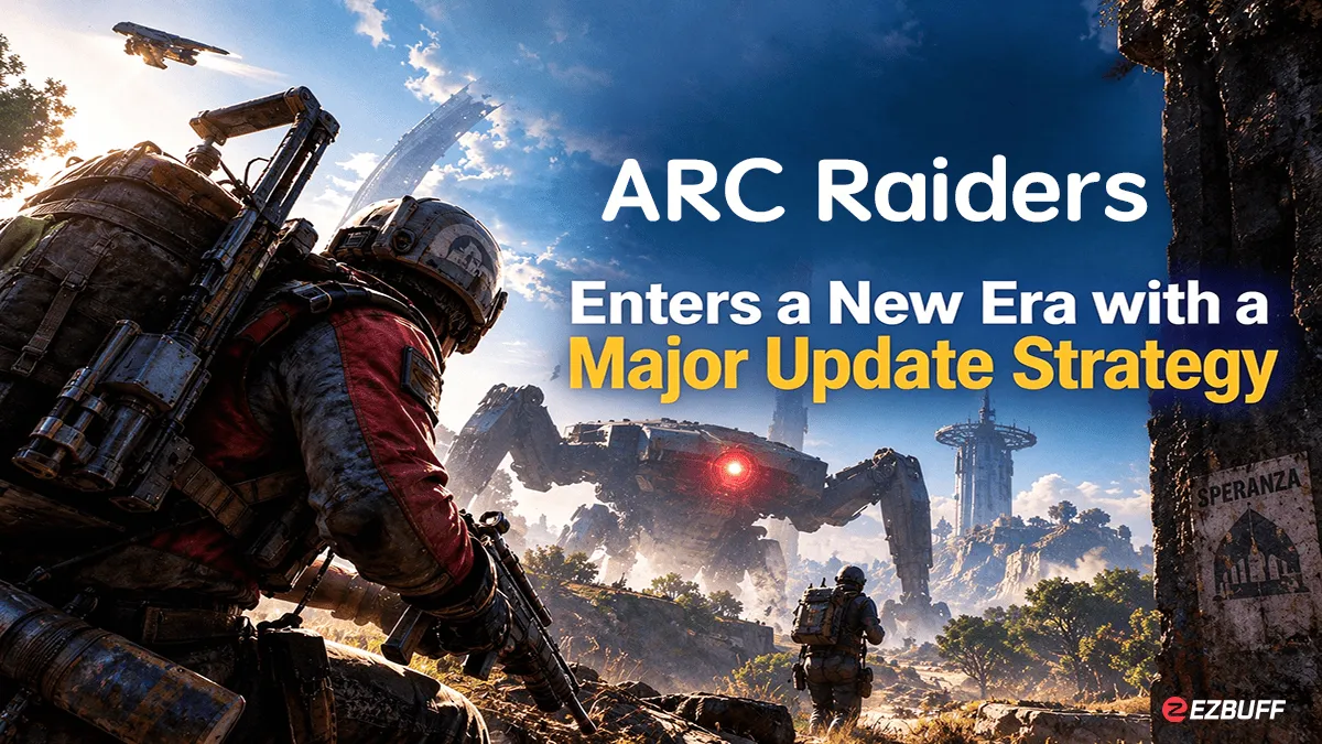 ARC Raiders Enters a New Era with a Major Update Strategy