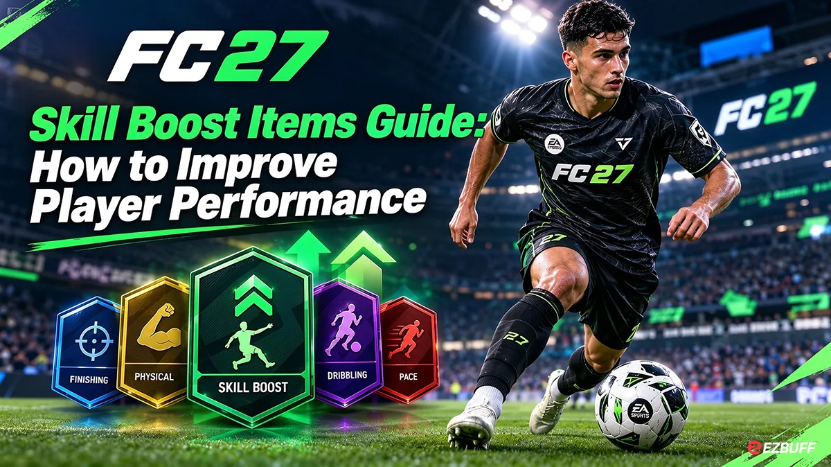 FC 27 Skill Boost Items Guide: How to Improve Player Performance