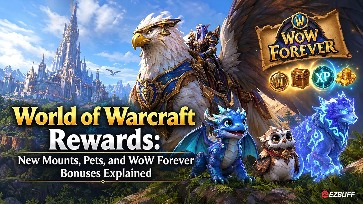 World of Warcraft  Rewards: New Mounts, Pets, and WoW Forever Bonuses Explained