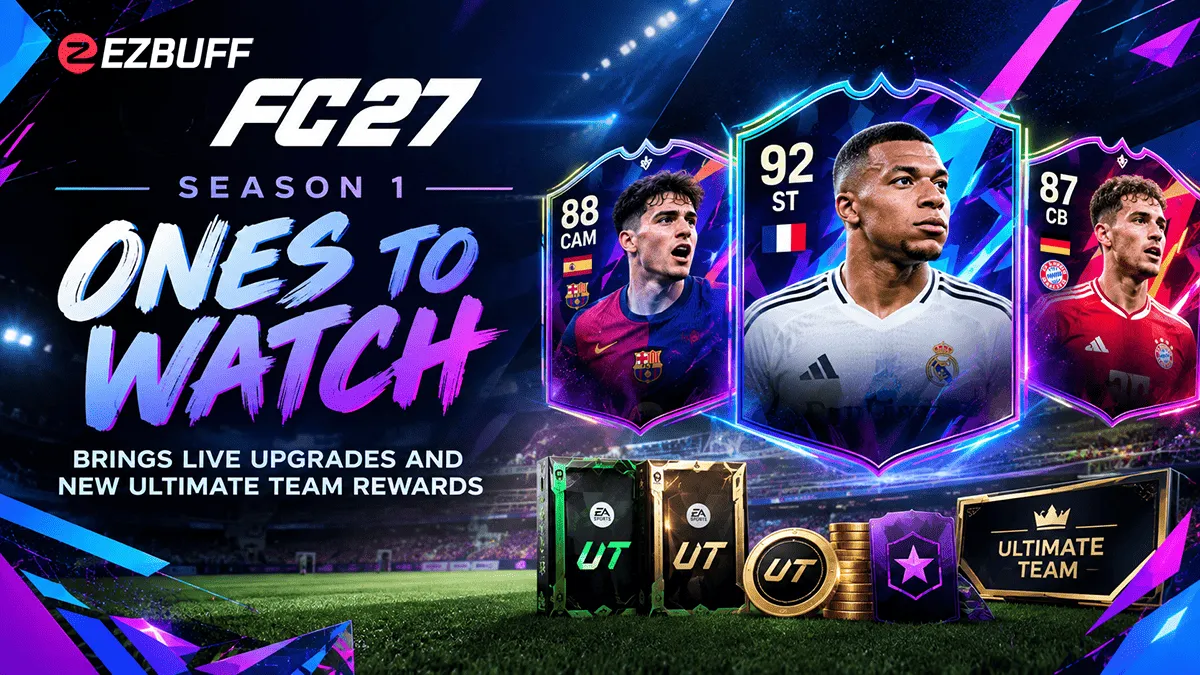 FC 27 Season 1: Ones to Watch Brings Live Upgrades and New Ultimate Team Rewards