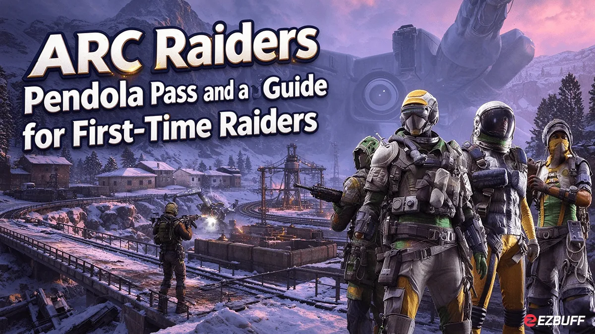 ARC Raiders  Pendola Pass and a Guide for First-Time Raiders