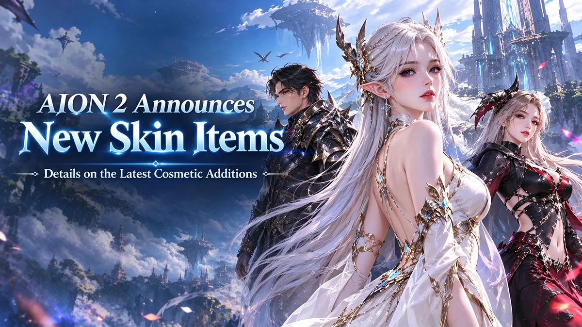 AION 2 Announces New Skin Items : Details on the Latest Cosmetic Additions